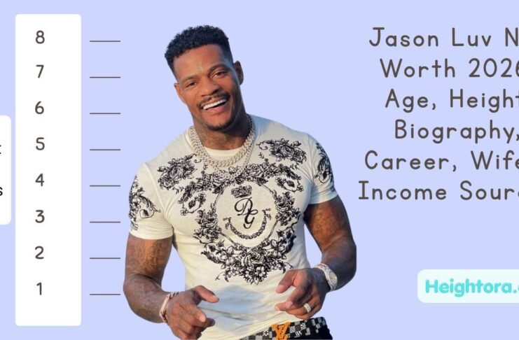 Jason Luv Net Worth 6 feet 5 inches (196 cm)