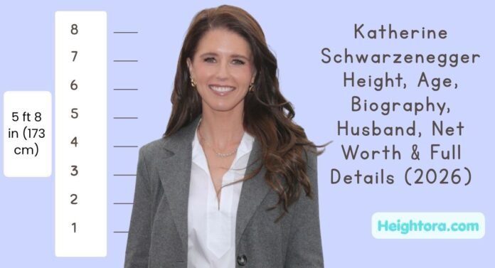 Katherine Schwarzenegger Height